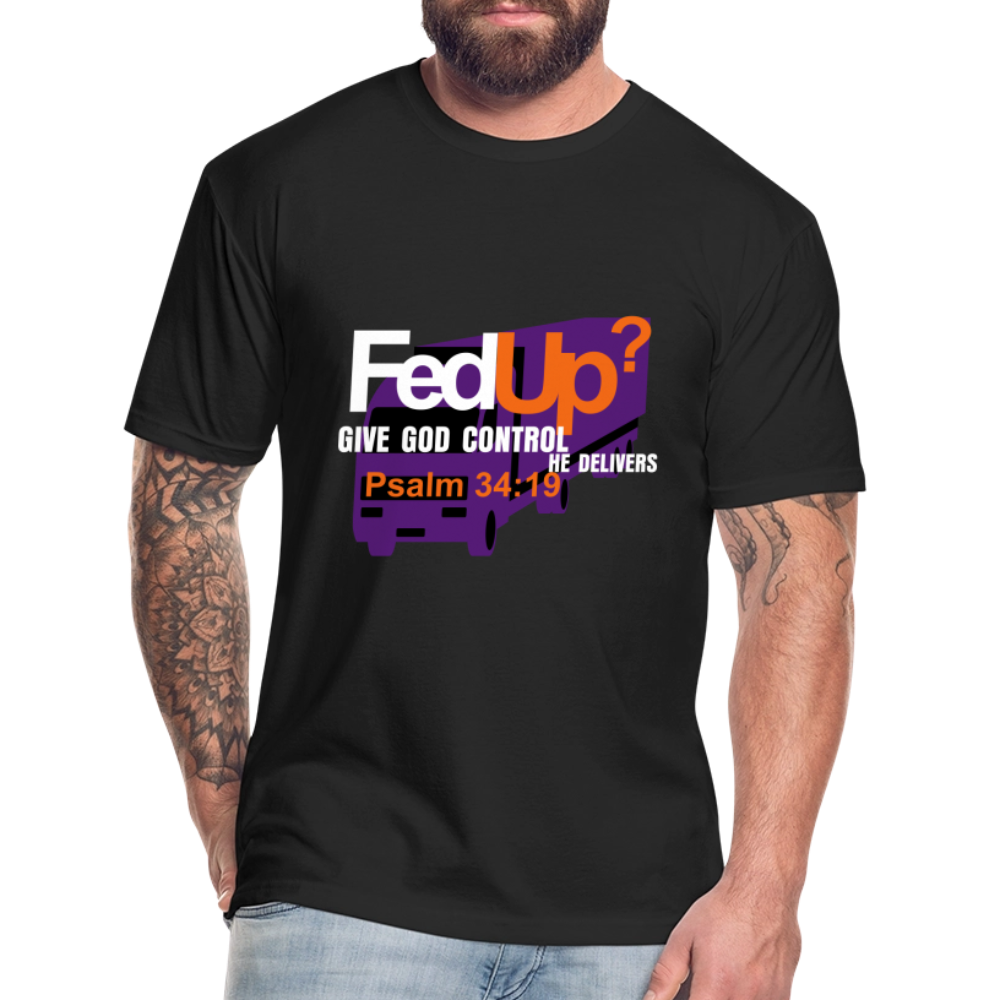 FedUp? - Fitted T-Shirt Printed in vinyl - black