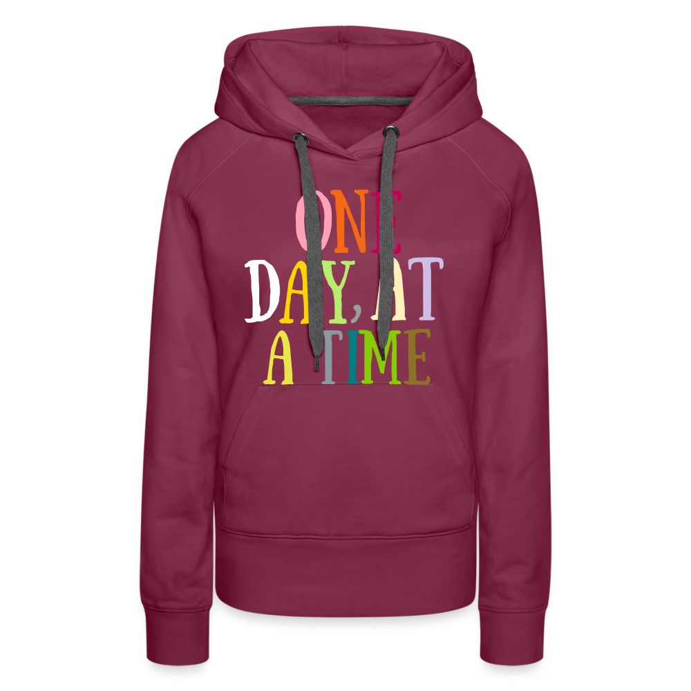 One Day At A Time Women’s Premium Hoodie Flex Vinyl Printed - burgundy