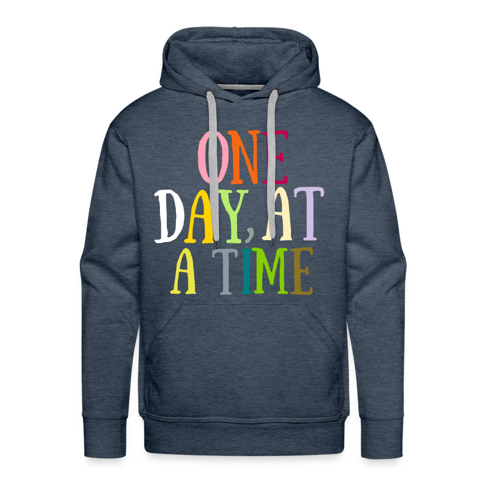 One Day At A Time Men’s Premium Hoodie Flex Vinyl Printed - heather denim