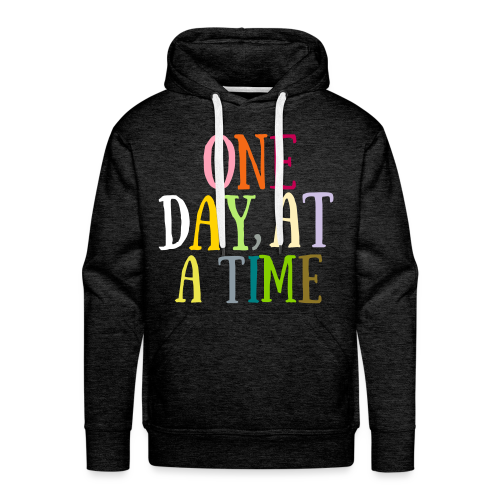 One Day At A Time Men’s Premium Hoodie Flex Vinyl Printed - charcoal grey