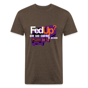 FedUp? -  Fitted T-Shirt - heather espresso