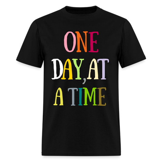 One Day At A Time - Classic T-Shirt Printed in vinyl - black