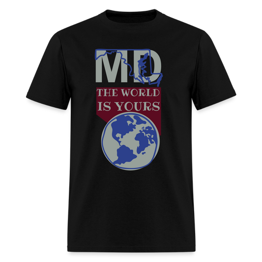 Maryland - The World Is Yours Classic T-Shirt Printed in vinyl - black