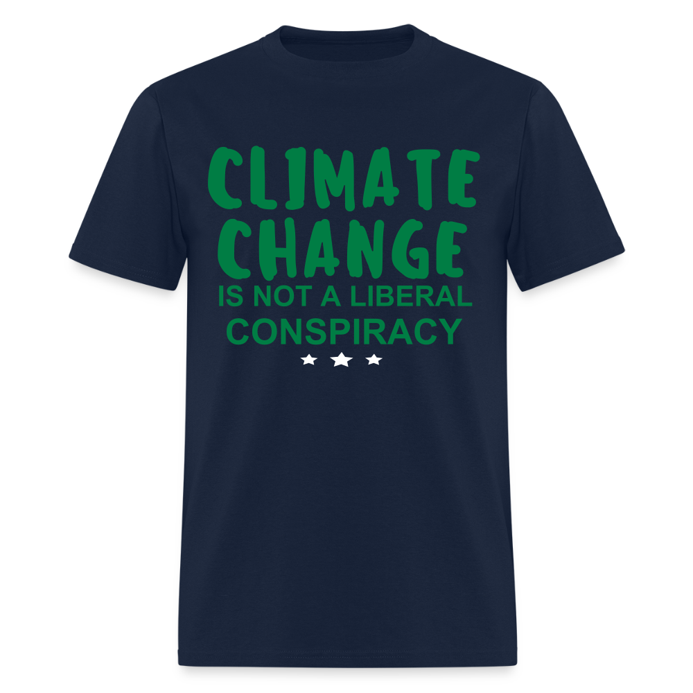 Climate Change is Not a Liberal Conspiracy Unisex Classic T-Shirt Printed in vinyl - navy