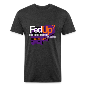 FedUp? -  Fitted T-Shirt - heather black