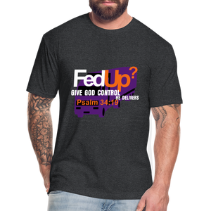 FedUp? -  Fitted T-Shirt - heather black