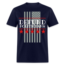 Load image into Gallery viewer, Defund Politicians Unisex Classic T-Shirt Flex Print (smooth) - navy