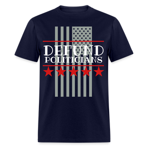 Defund Politicians Unisex Classic T-Shirt Flex Print (smooth) - navy