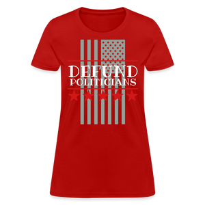Defund Politicians Women's T-Shirt Flex Print (smooth) - red