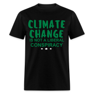 Climate Change is Not a Liberal Conspiracy Unisex Classic T-Shirt - black