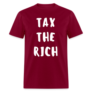 Tax the Rich Classic T-Shirt Flex Print (smooth) - burgundy