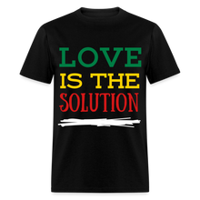 Load image into Gallery viewer, LOVE IS THE SOLUTION Unisex Classic T-Shirt flex vinyl - black