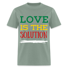 Load image into Gallery viewer, LOVE IS THE SOLUTION Unisex Classic T-Shirt flex vinyl - sage
