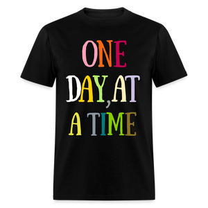 One Day At A Time - Classic T-Shirt - black