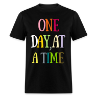 One Day At A Time - Classic T-Shirt - black