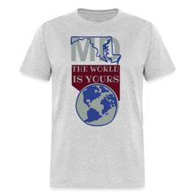 Load image into Gallery viewer, Maryland - The World Is Yours Classic T-Shirt - heather gray