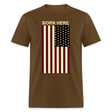 Load image into Gallery viewer, Born Here - Flag Classic T-Shirt - brown