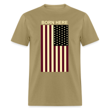 Load image into Gallery viewer, Born Here - Flag Classic T-Shirt - khaki