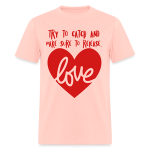 Catch & Release Love - Classic T-Shirt - blush pink 
