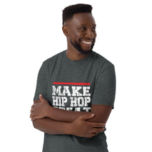 Load image into Gallery viewer, Make Hip Hop Great Again Short-Sleeve Unisex T-Shirt